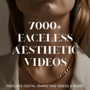 7000+ FACELESS AESTHETIC VIDEOS